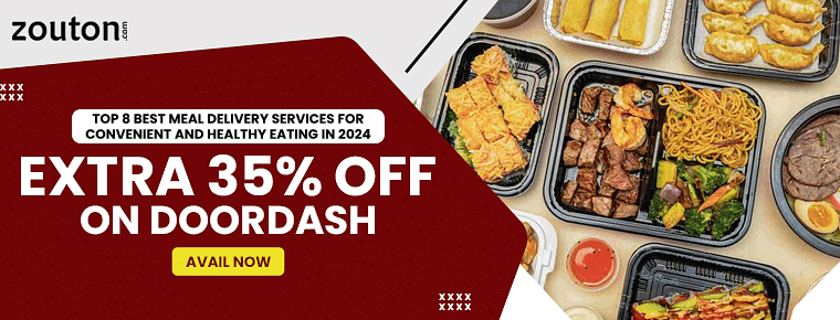Top 8 Best Meal Delivery Services for Convenient and Healthy Eating | Extra 35% OFF On Doordash
