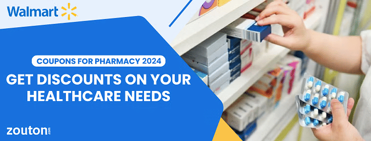 Coupons For Walmart Pharmacy | January 2024 | Get Discounts On Your Healthcare Needs