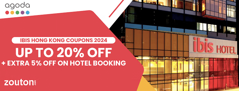 Agoda Ibis Hong Kong Coupons 2024 | Get Up To 20% + Extra 5% Discount On Hotel Booking