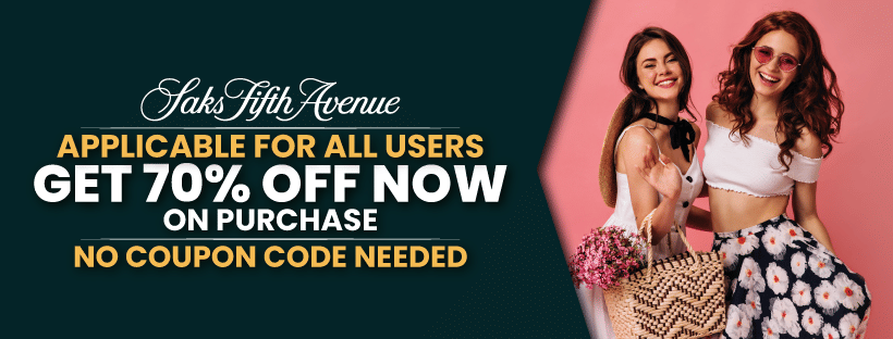 Saks Fifth Avenue Sale| Get 70% Off Now