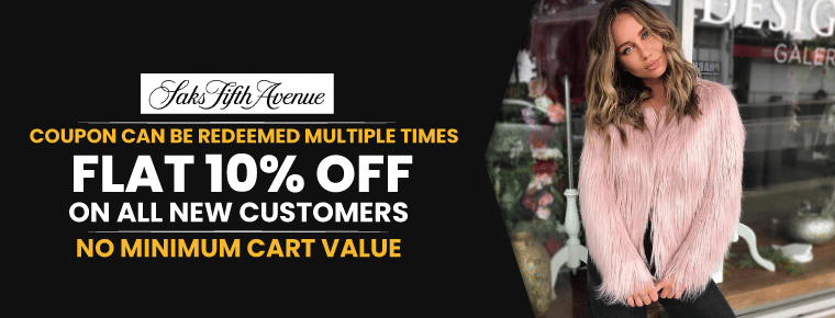 Saks Fifth Avenue First Order Discount : Flat 10% Off