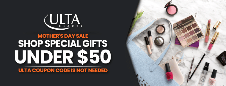 Ulta's Mother's Day Sale : Shop Gifts Under $50