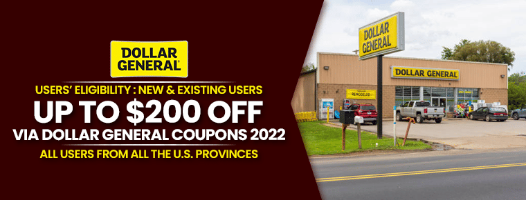 Dollar General Coupons 2022 | Up To $200 Off