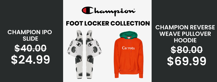Champion Foot Locker | Starting from $ 24.99