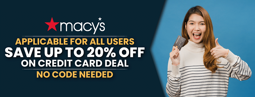 Macy's Credit Card Deal