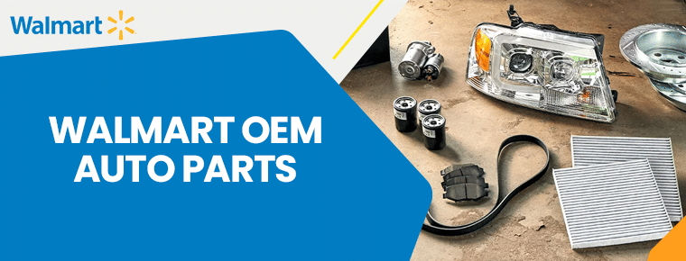 Walmart OEM Auto Parts