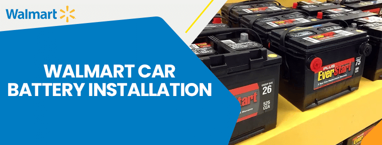 Walmart Car Battery Installation