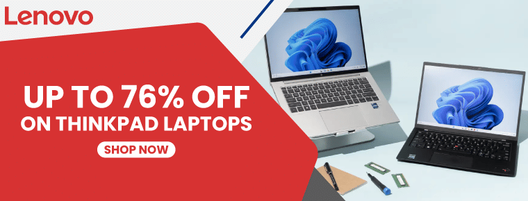 Lenovo Clearance Sale | Up To 76% Off On Thinkpad Laptops