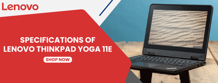 Specifications Of Lenovo Thinkpad Yoga 11e
