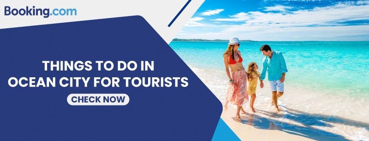 Things To Do In Ocean City For Tourists