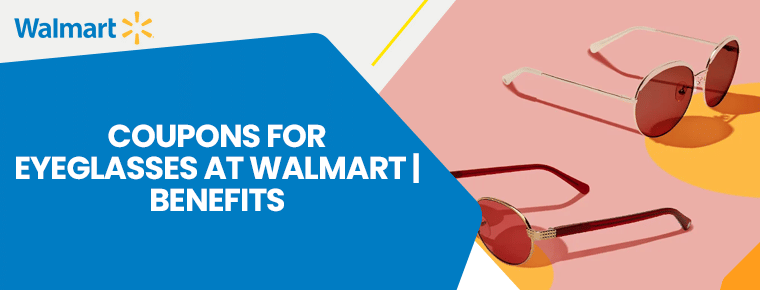 Coupons for Eyeglasses at Walmart