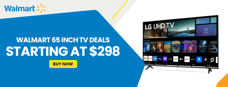 Walmart 65 inch TV Deals starting at $298