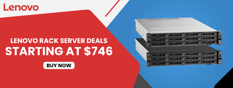 Lenovo Rack Server Deals | Starting at $746