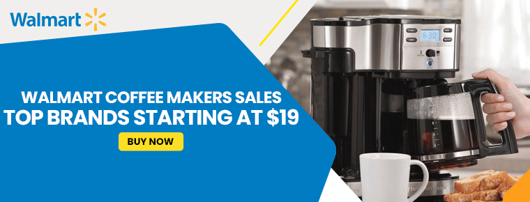 Walmart Coffee Makers Sales | Top Brands Starting at $19