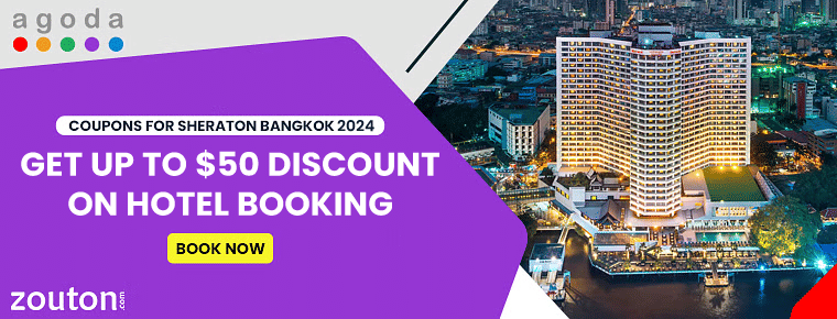 Agoda Coupons for Sheraton Bangkok 2024 | Get Up To $50 Discount On Hotel Booking