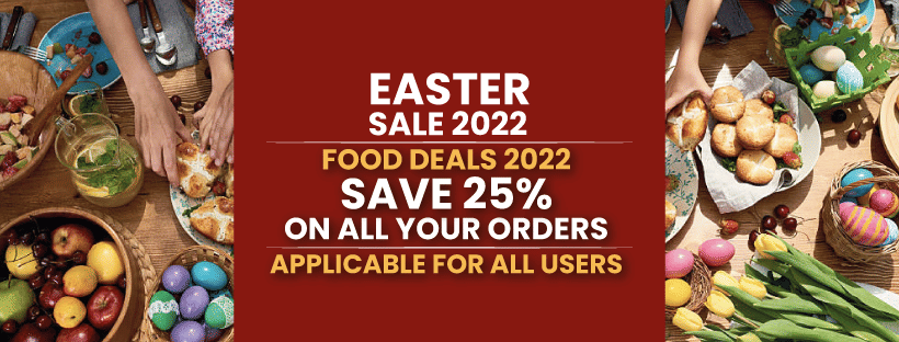 Easter Day Food Deals 2022 | Save 25% On All Orders