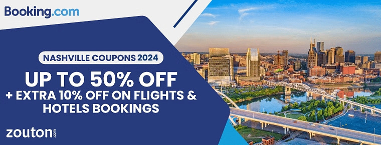 Booking.Com Nashville Coupons 2024 | Up To 50% + Extra 10% Off On Flights & Hotels Bookings