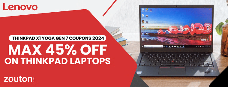 Lenovo ThinkPad X1 Yoga Gen 7 Coupons | June 2024 | Maximum 45% Savings On Thinkpad Laptops
