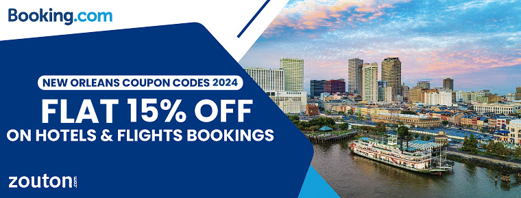 Booking.Com New Orleans Coupon Codes 2024 | Flat 15% Off On Hotels & Flights Bookings