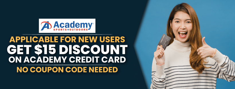 Save $15| Academy Credit Card