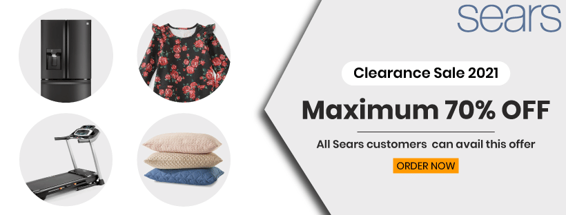 Sears Clearance Sale 2021| Maximum 70% OFF
