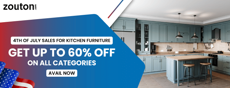 Fourth of July Sales for Kitchen Furniture | Get Up to 60% Off on All Categories