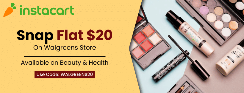Snap Flat $20 On Walgreens Store| Beauty & Health