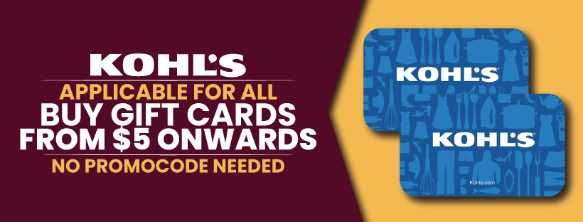 Kohl’s Gift Cards | $5 Onwards