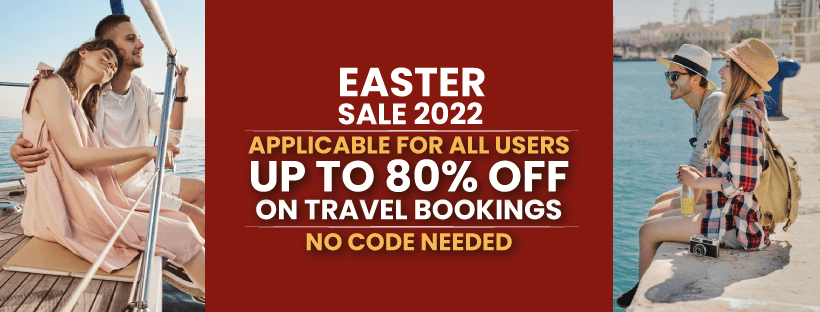 Easter Day Discounts 2022 | Travel Bookings: Up To 80% Off