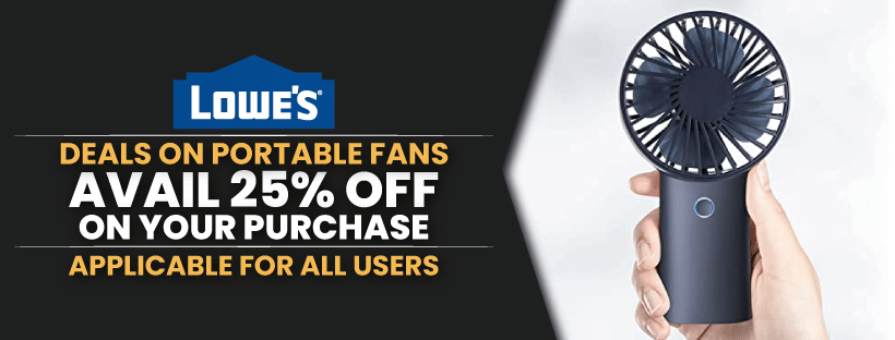 Lowe’s Deals On Portable Fans | Get 25% Off