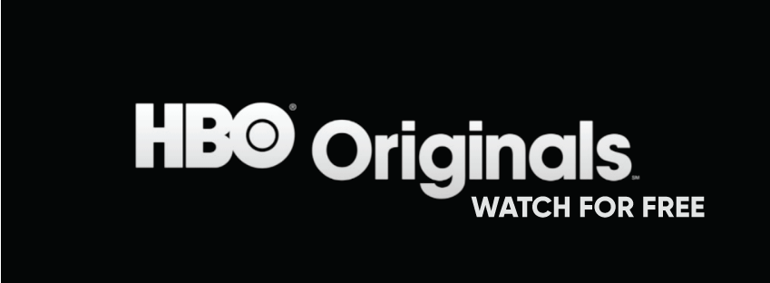 HBO ORIGINALS FOR FREE