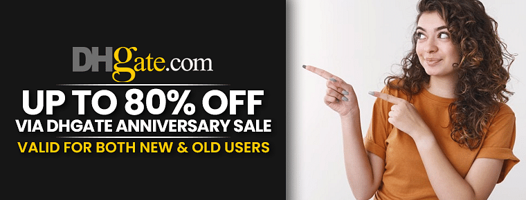 DHgate Anniversary Sale | 80% Off