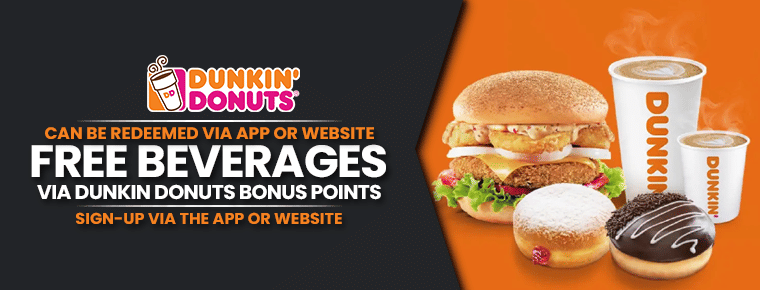 Claim FREE Beverages | Dunkin Donuts Bonus Points