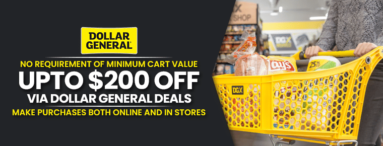 Get Upto $200 Off | Dollar General Deals