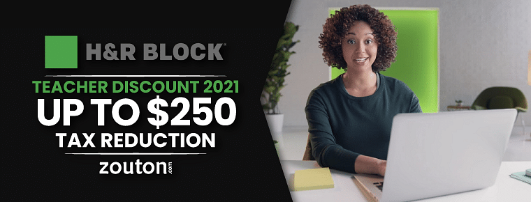 H&R Block Teacher Discount 2021| July Special: Enjoy Up to $250 Tax