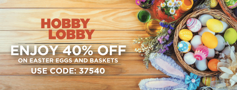 Hobby Lobby Coupon For Easter Decor April 2021 Get 40 Off On Hobby lobby coupon for easter decor april 2021 get 40 off on