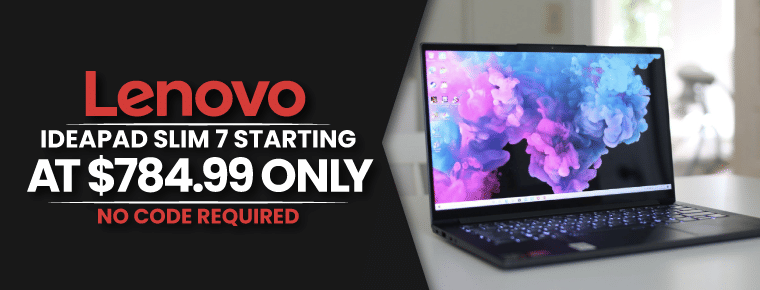 Get Ideapad Slim 7 starting at $784.99