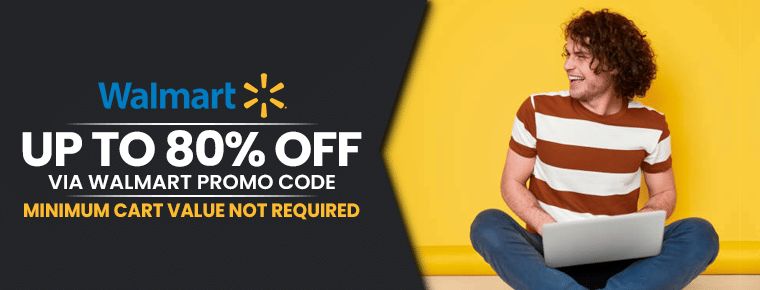 Walmart Promo Code | Avail Up To 80% Off