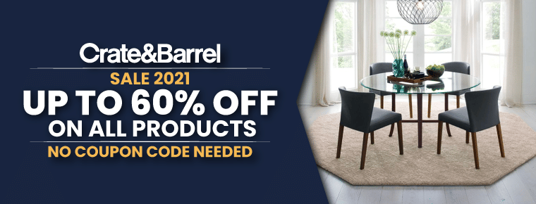 Crate and Barrel Sale 2021: Up To 60% Off 