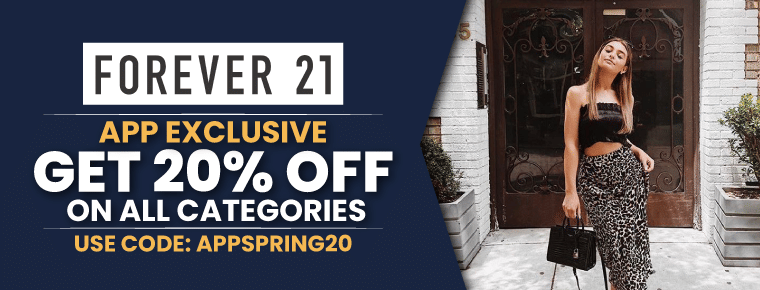 Forever 21 App Exclusive | Get 20% Off