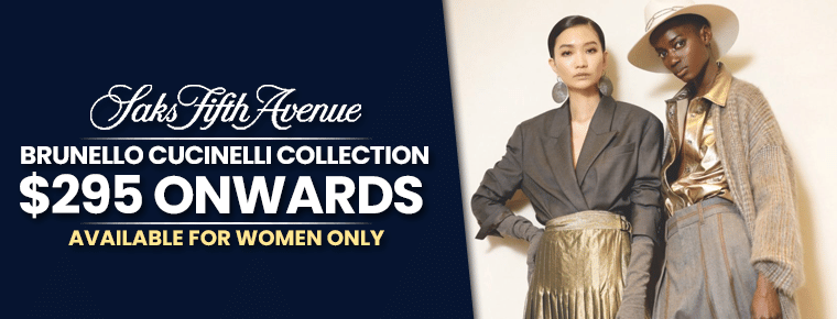 Brunello Cucinelli Collection | $295 Onwards