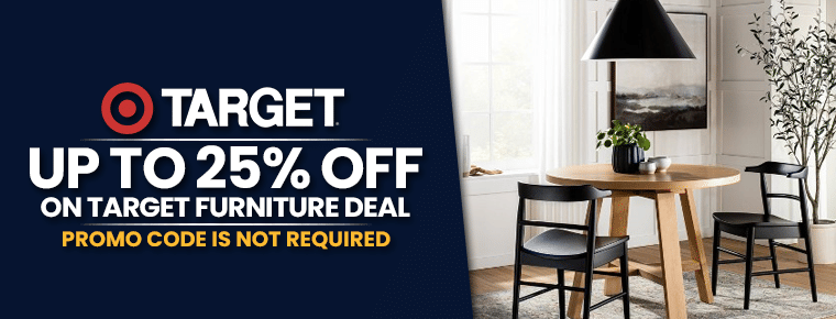 Up To 25% Discount | Target Furniture Deal