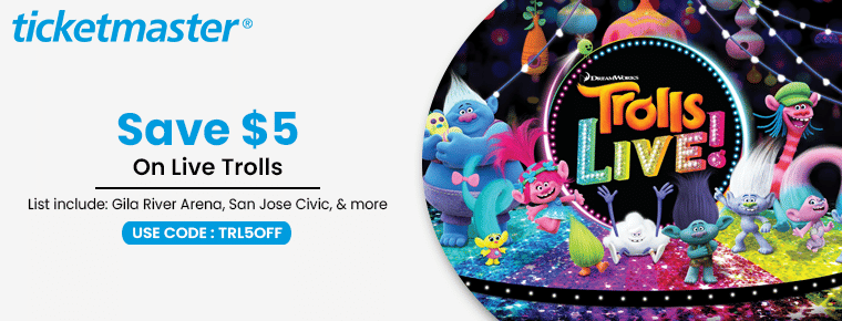 Promotion Codes for Ticketmaster: $5 Off on Live Trolls