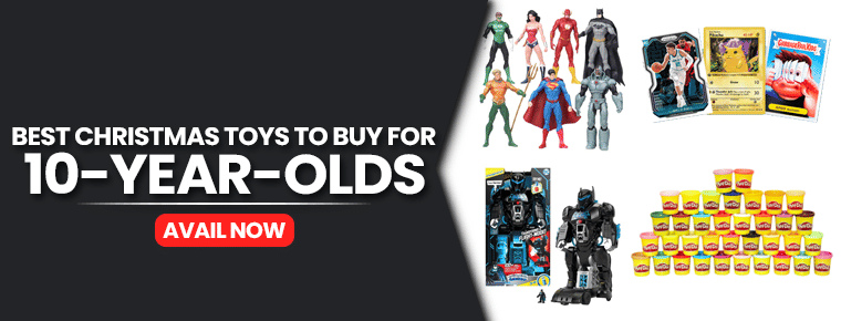 Best Christmas Toys To Buy For 10-Year-Olds