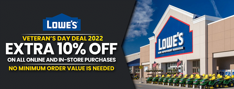 Lowe’s Veteran’s Day Deal 2021 | Extra 10% Off