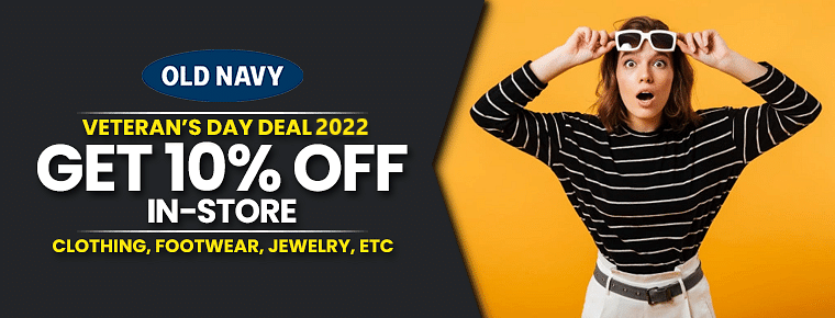 Old Navy Veteran’s Day Deal | Get 10% Off