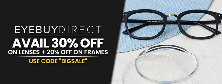 30% Off On Lenses + 20% Off On Frames