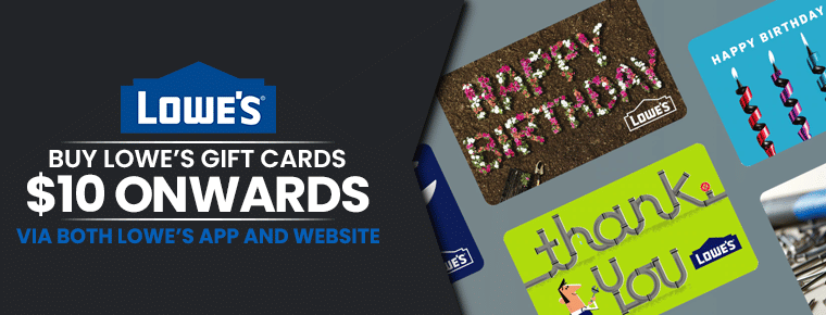 Buy Lowe’s Gift Cards | $10 Onwards