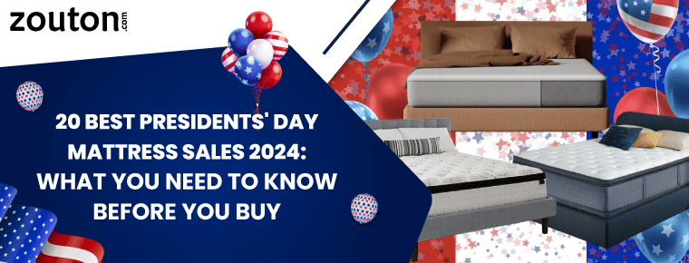 20 Best Presidents' Day Mattress Sales 2024: What You Need to Know Before You Buy