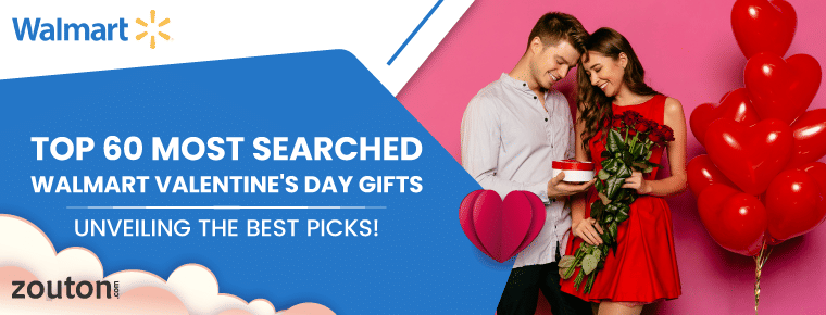 Top 60 Most Searched Walmart Valentine's Day Gifts: Unveiling the Best Picks!